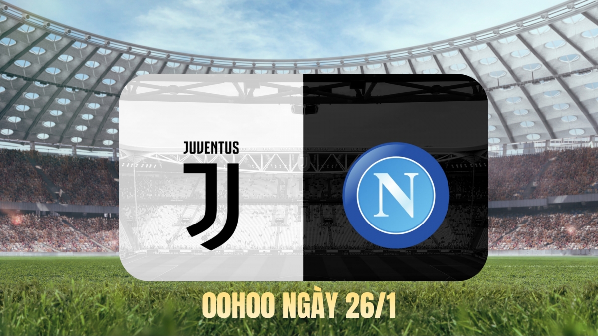 Nhận định Juventus vs Napoli: Màn cân não tại Allianz Stadium