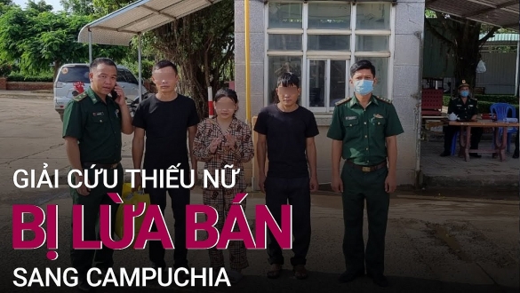 Kon Tum giải cứu nạn nhân bị lừa bán sang Campuchia